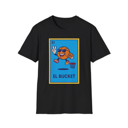 Adult Tee |  "EL BUCKET" EDITION