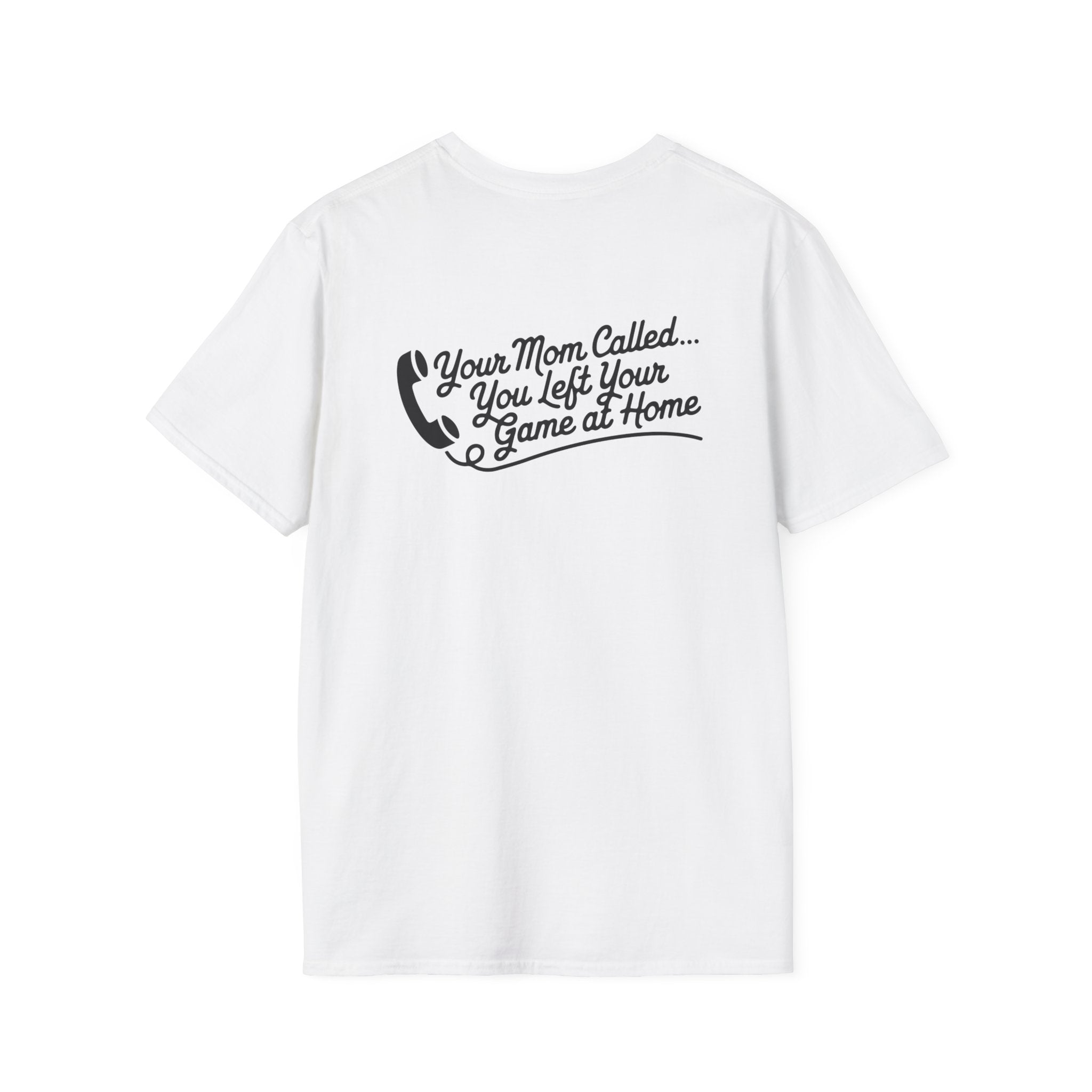 Adult Tee | Your Mom Called Edition