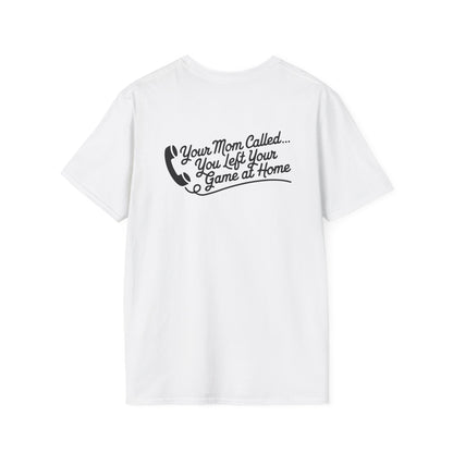 Adult Tee | Your Mom Called Edition
