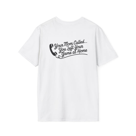 Adult Tee | Your Mom Called Edition